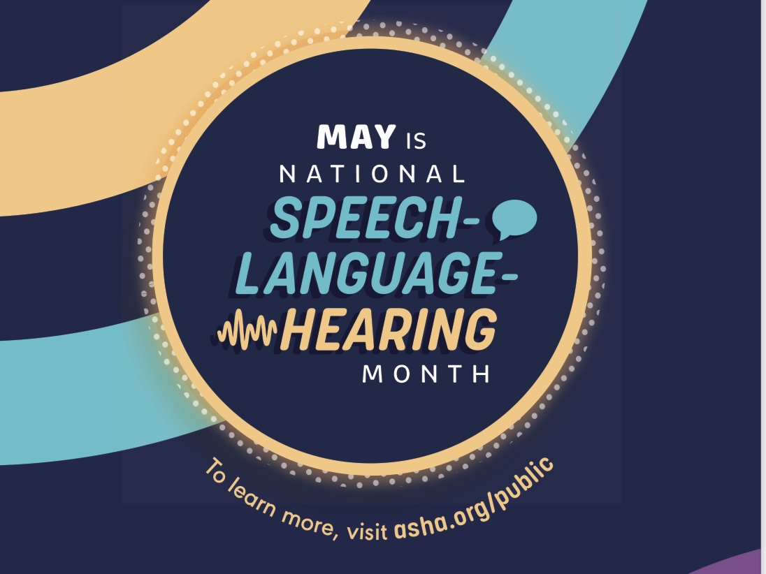 May is national speech-language-hearing month